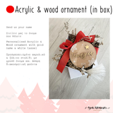 Acrylic & Wood ornament (in box)